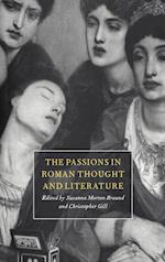 The Passions in Roman Thought and Literature