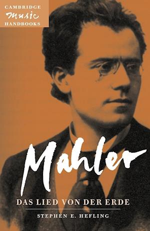Mahler: Das Lied von der Erde (The Song of the Earth)