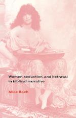 Women, Seduction, and Betrayal in Biblical Narrative