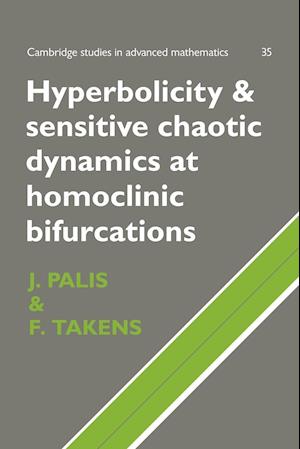 Hyperbolicity and Sensitive Chaotic Dynamics at Homoclinic Bifurcations