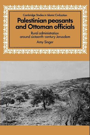 Palestinian Peasants and Ottoman Officials