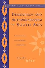 Democracy and Authoritarianism in South Asia