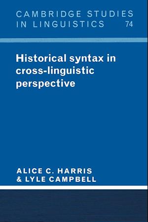 Historical Syntax in Cross-Linguistic Perspective