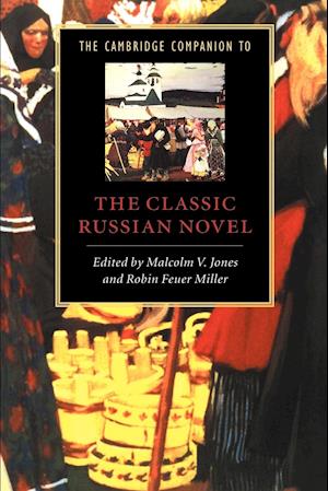 The Cambridge Companion to the Classic Russian Novel