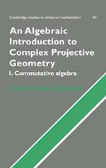 An Algebraic Introduction to Complex Projective Geometry