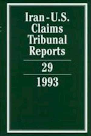 Iran-U.S. Claims Tribunal Reports: Volume 29