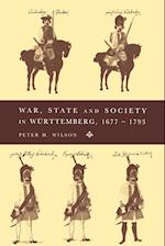 War, State and Society in Württemberg, 1677–1793