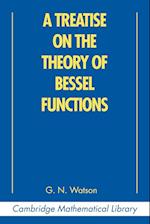 A Treatise on the Theory of Bessel Functions