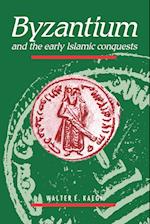 Byzantium and the Early Islamic Conquests