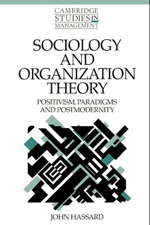 Sociology and Organization Theory