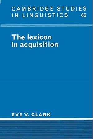 The Lexicon in Acquisition