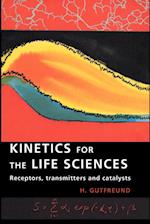 Kinetics for the Life Sciences