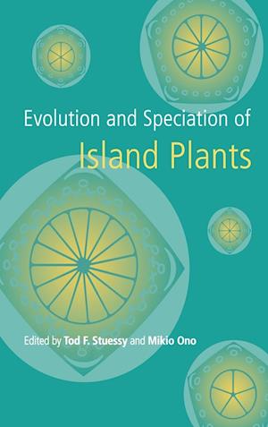 Evolution and Speciation of Island Plants