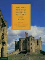 Greater Medieval Houses of England and Wales, 1300-1500: Volume 1, Northern England