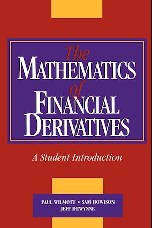 The Mathematics of Financial Derivatives