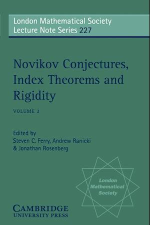 Novikov Conjectures, Index Theorems, and Rigidity: Volume 2