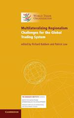 Multilateralizing Regionalism