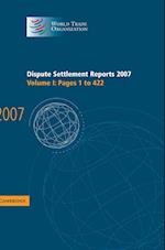 Dispute Settlement Reports 2007: Volume 1, Pages 1-422