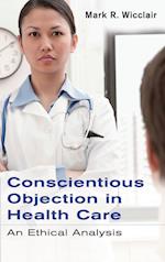 Conscientious Objection in Health Care