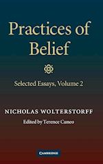 Practices of Belief: Volume 2, Selected Essays