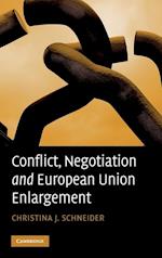 Conflict, Negotiation and European Union Enlargement