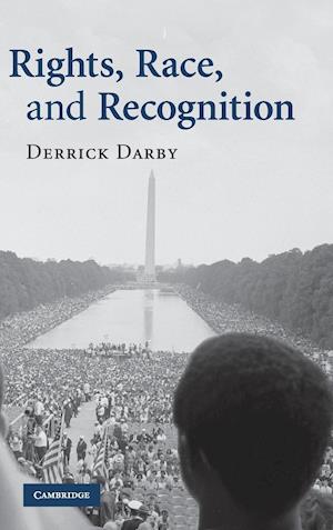 Rights, Race, and Recognition