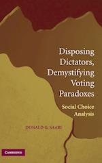 Disposing Dictators, Demystifying Voting Paradoxes