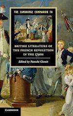 The Cambridge Companion to British Literature of the French Revolution in the 1790s