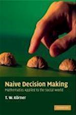 Naive Decision Making