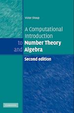 A Computational Introduction to Number Theory and Algebra