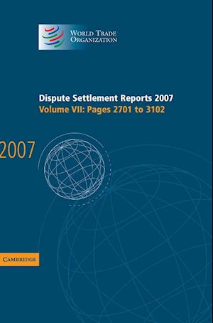 Dispute Settlement Reports 2007: Volume 7, Pages 2701-3102