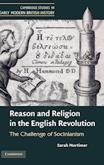 Reason and Religion in the English Revolution