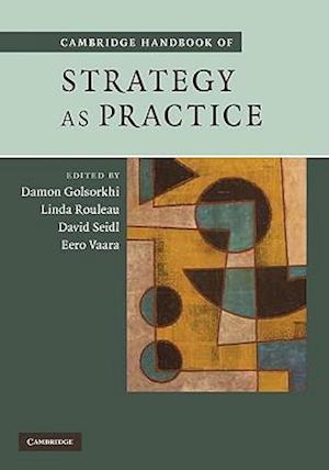 Cambridge Handbook of Strategy as Practice