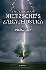 The Death of Nietzsche's Zarathustra