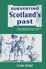 Subverting Scotland's Past