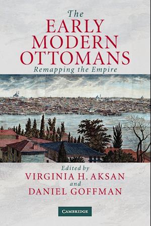 The Early Modern Ottomans