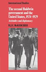 The Second Baldwin Government and the United States, 1924–1929