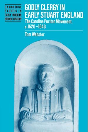 Godly Clergy in Early Stuart England