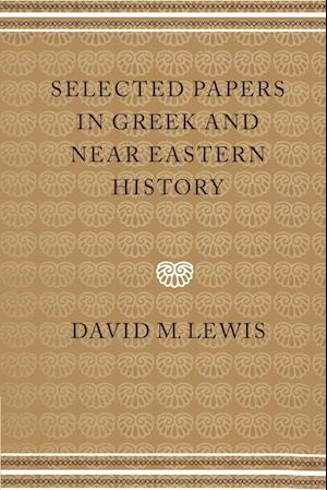 Selected Papers in Greek and Near Eastern History