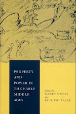 Property and Power in the Early Middle Ages