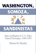 Washington, Somoza and the Sandinistas