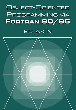 Object-Oriented Programming Via FORTRAN 90/95