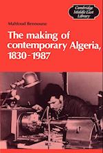 The Making of Contemporary Algeria, 1830–1987