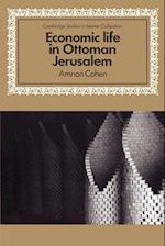 Economic Life in Ottoman Jerusalem