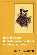 Introduction to the History of Medical and Veterinary Mycology
