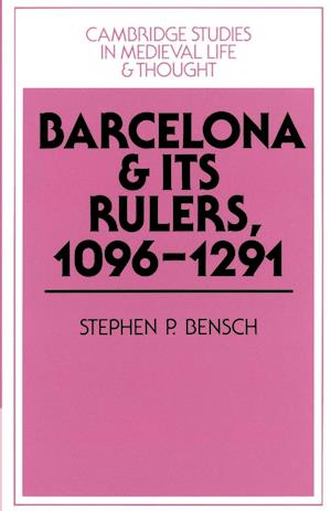 Barcelona and its Rulers, 1096–1291