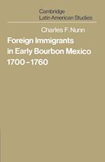 Foreign Immigrants in Early Bourbon Mexico, 1700–1760