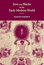 Jews and Blacks in the Early Modern World