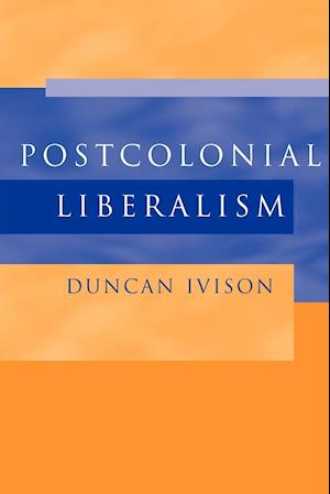 Postcolonial Liberalism