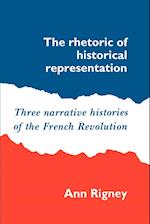 The Rhetoric of Historical Representation